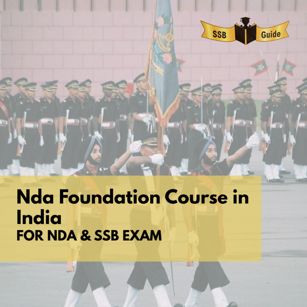 How Nda Foundation Course in India Helps You Prepare for NDA Written Exam and SSB Interview
