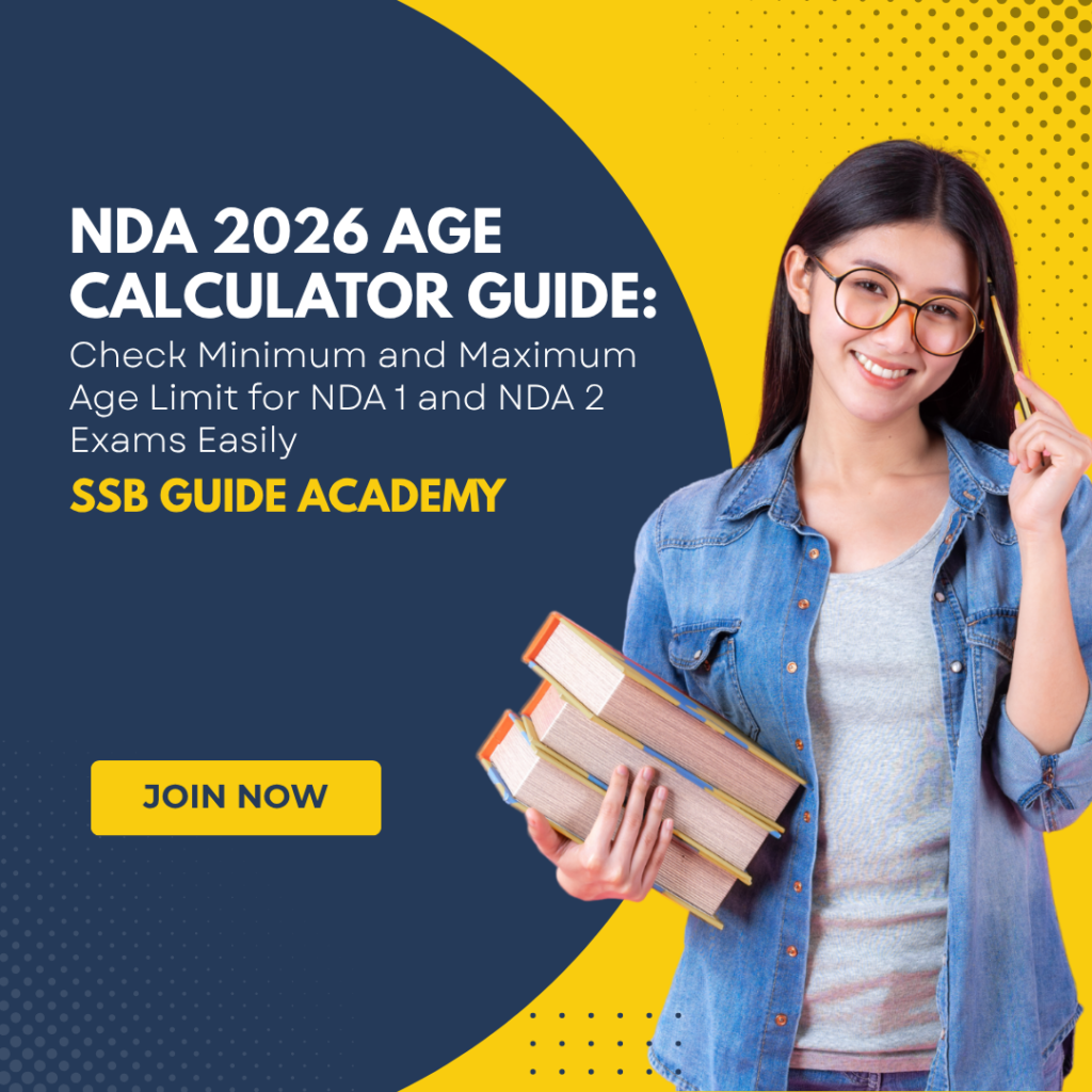 NDA 2026 Age Calculator Guide: Check Minimum and Maximum Age Limit for NDA 1 and NDA 2 Exams Easily